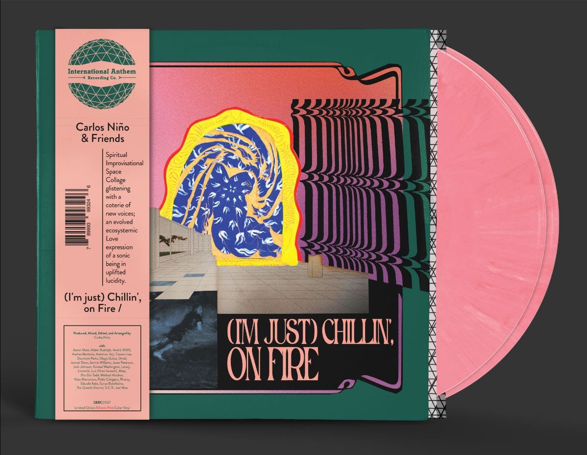 Carlos Niño & Friends - [I'm Just] Chillin', on Fire. 2LP [Ltd. Ed. Etheric Pink Vinyl]