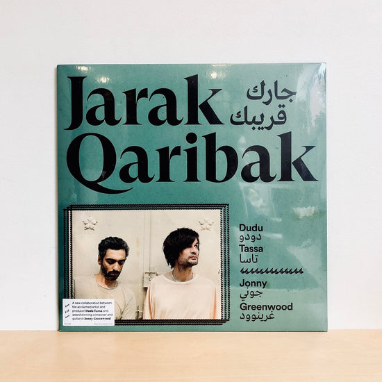 Dudu Tassa & Jonny Greenwood - Jarak Qaribak. LP [180 Gram Heavyweight Black Vinyl]