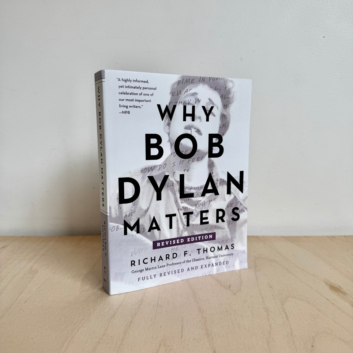 Why Bob Dylan Matters [Revised Edition] - Richard F. Thomas