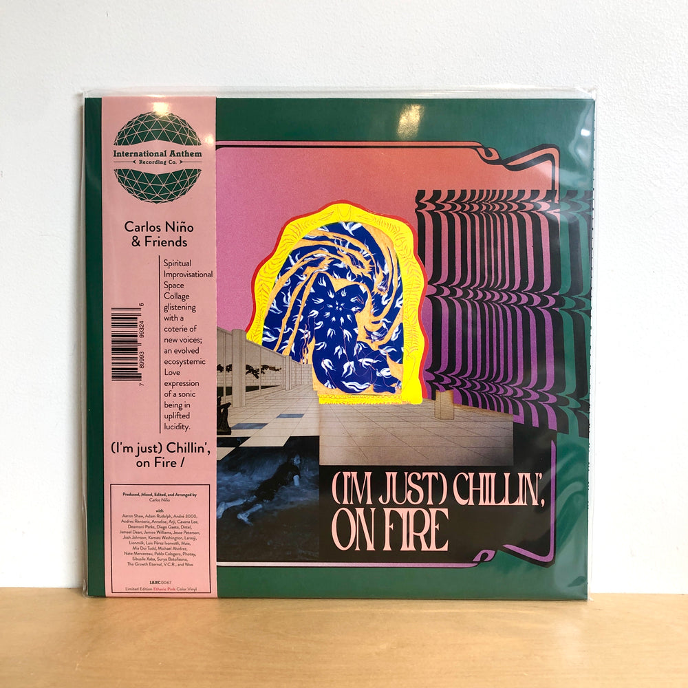 Carlos Niño & Friends - [I'm Just] Chillin', on Fire. 2LP [Ltd. Ed. Etheric Pink Vinyl]