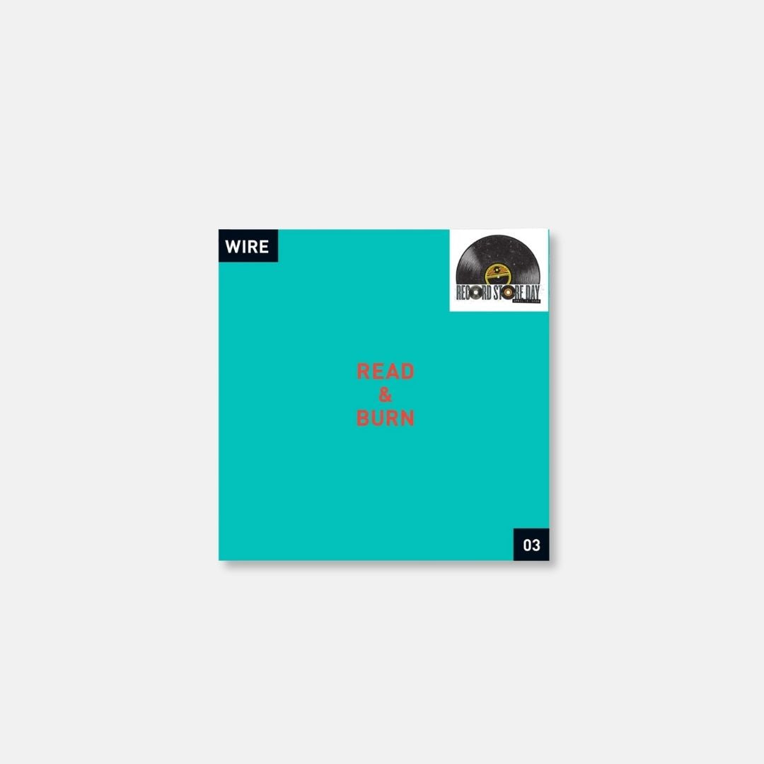RSD26 - Wire - Read & Burn 03. LP