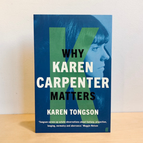 Why Karen Carpenter Matters - Karen Tongson