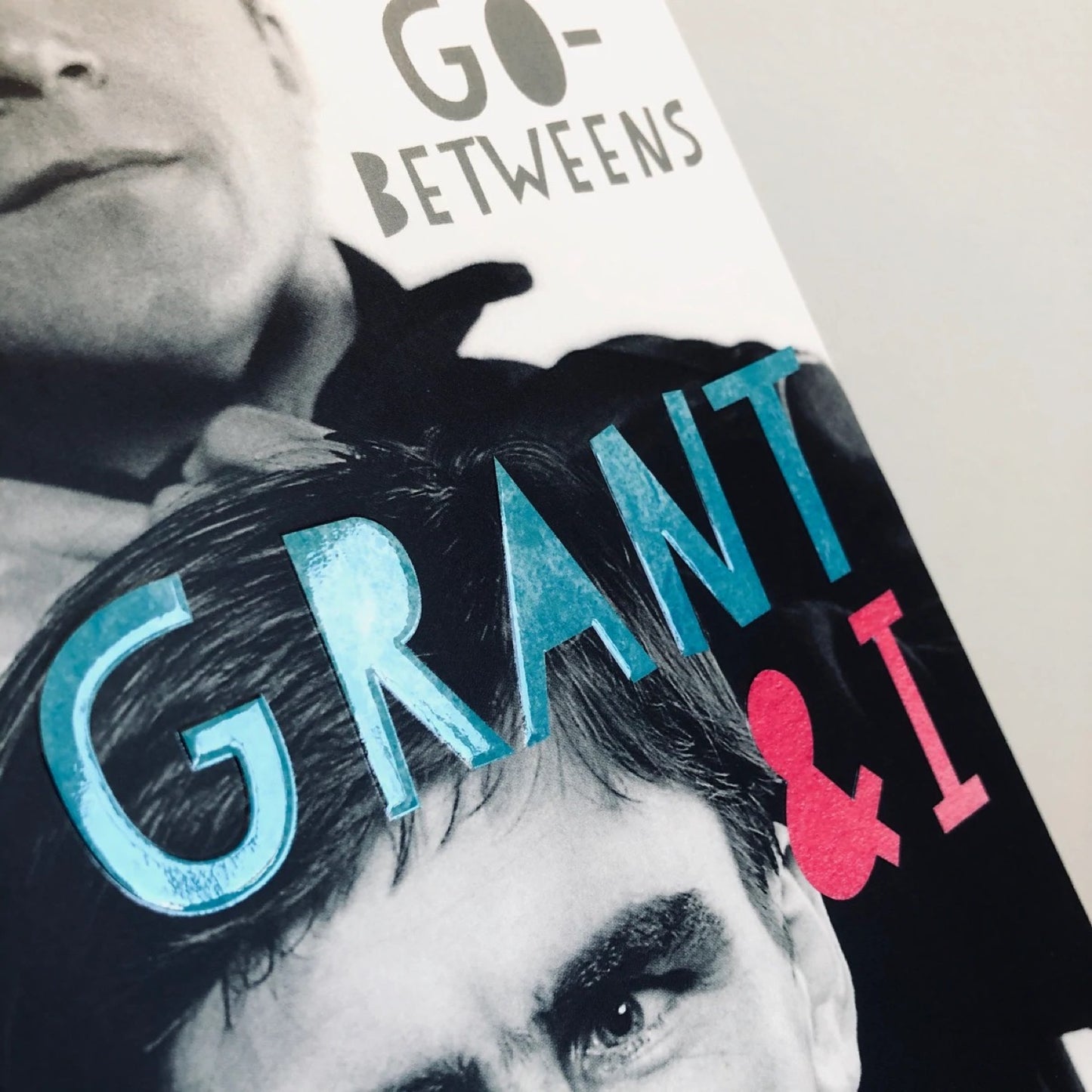 Grant & I - Robert Forster