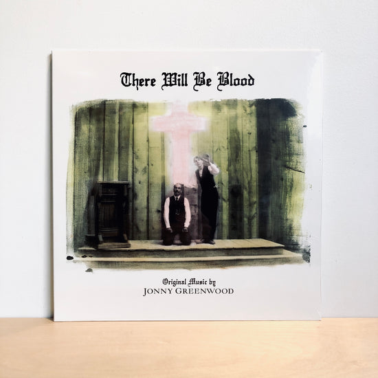 There Will Be Blood - Jonny Greenwood. LP [Music From The Motion Picture]