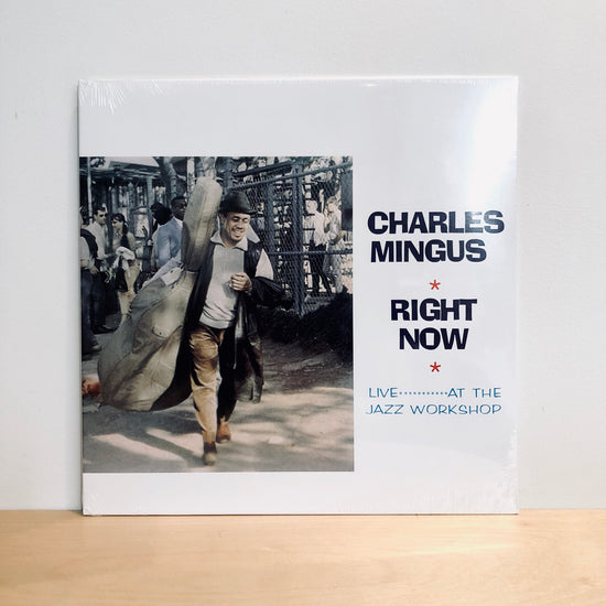 Charles Mingus - Right Now: Live at the Jazz Workshop LP