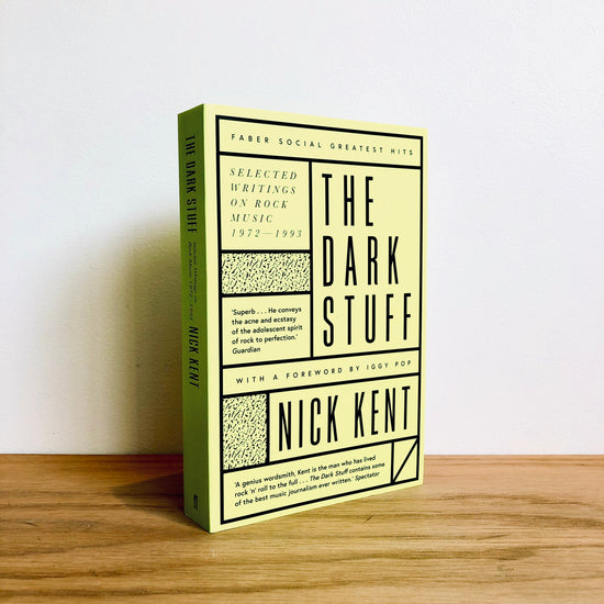 Nick Kent - The Dark Stuff