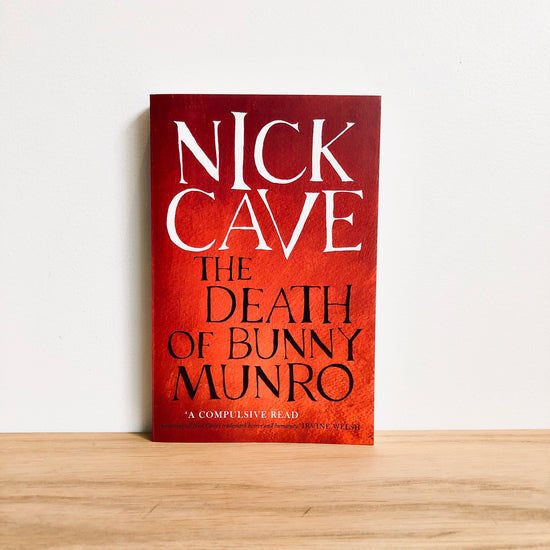 Nick Cave - The Death of Bunny Munro