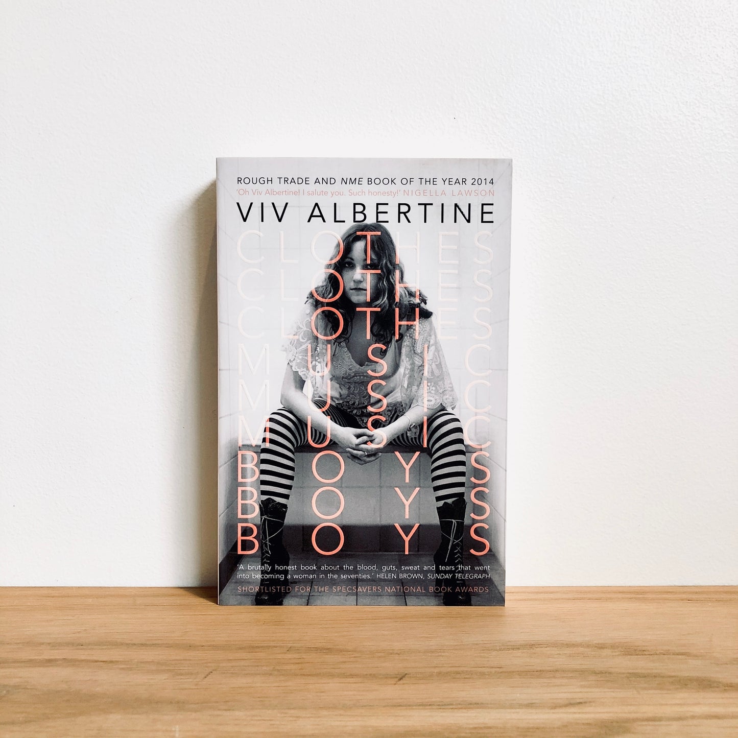 Viv Albertine - Clothes, Clothes, Clothes. Music, Music, Music. Boys, Boys, Boys.-*