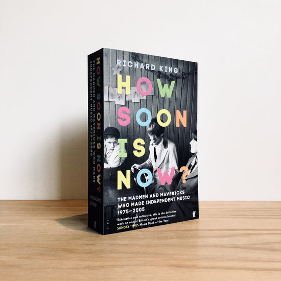 How Soon Is Now? By Richard King