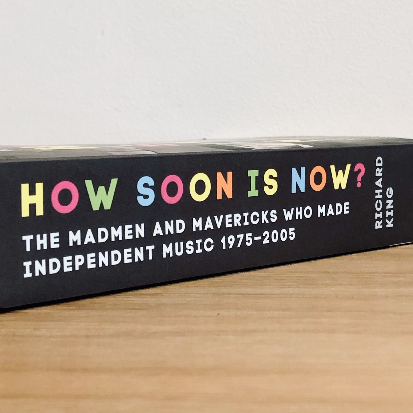 How Soon Is Now? By Richard King